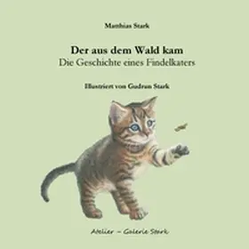 Stark |  Der aus dem Wald kam | Buch |  Sack Fachmedien