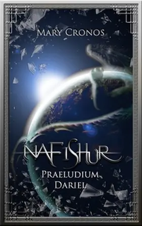 Cronos |  Nafishur - Praeludium Dariel | Buch |  Sack Fachmedien