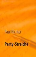 Richter |  Party-Streiche | Buch |  Sack Fachmedien