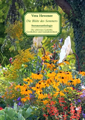 Hewener |  Die Blüte des Sommers | eBook | Sack Fachmedien