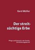 Müller |  Der streitsüchtige Erbe | Buch |  Sack Fachmedien