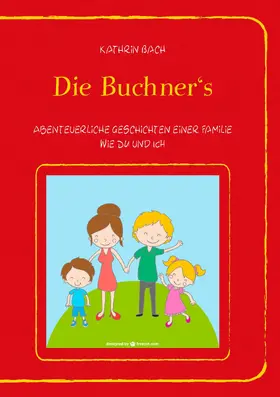 Bach |  Die Buchner's | eBook | Sack Fachmedien