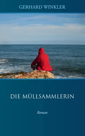Winkler |  Die Müllsammlerin | eBook | Sack Fachmedien