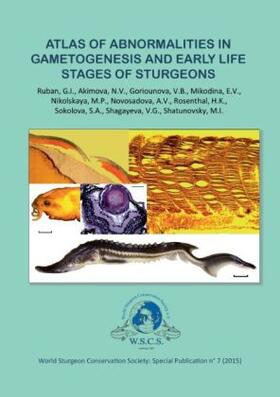 Rosenthal | Atlas of Abnormalities in Gametogenies and Early Life Stages of Sturgeons | Buch | 978-3-7392-5775-4 | sack.de