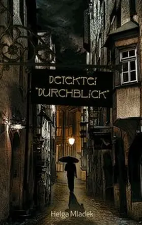 Mladek |  Detektei "Durchblick" | Buch |  Sack Fachmedien