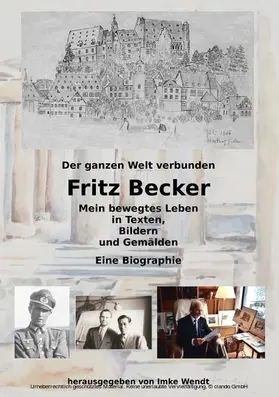 Becker / Wendt |  Fritz Becker - Mein bewegtes Leben | eBook | Sack Fachmedien