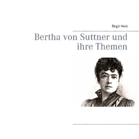 Heid |  Bertha von Suttner und ihre Themen | eBook | Sack Fachmedien