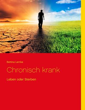 Lemke | Chronisch krank | E-Book | sack.de