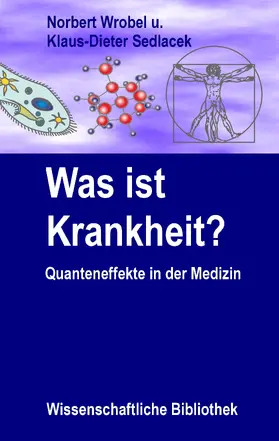Wrobel / Sedlacek |  Was ist Krankheit? | eBook | Sack Fachmedien