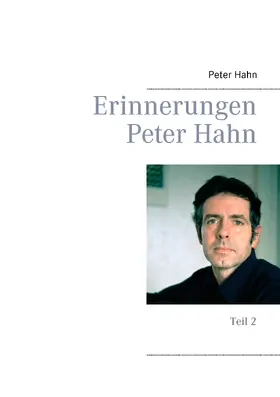 Hahn |  Erinnerungen Peter Hahn | eBook | Sack Fachmedien