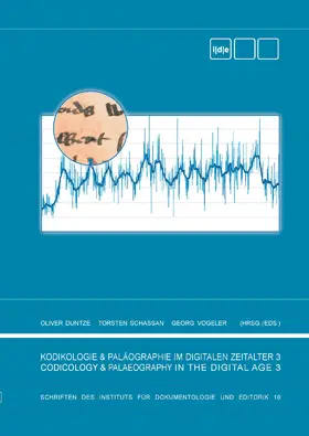 Duntze / Schassan / Vogeler |  Kodikologie und Paläographie im Digitalen Zeitalter 3 | eBook | Sack Fachmedien