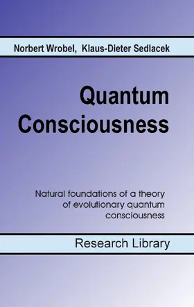 Wrobel / Sedlacek |  Quantum Consciousness | eBook | Sack Fachmedien