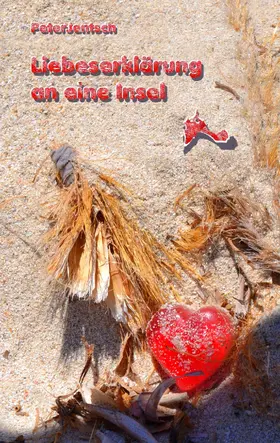 Jentsch |  Liebeserklärung an eine Insel | eBook | Sack Fachmedien