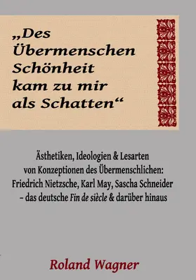 Wagner | "Des Übermenschen Schönheit kam zu mir als Schatten" | E-Book | sack.de