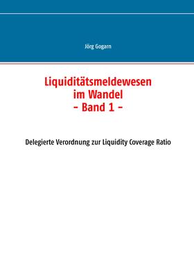 Gogarn | Liquiditätsmeldewesen im Wandel | E-Book | sack.de