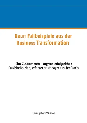 Ulrich |  Neun Fallbeispiele aus der Business Transformation | eBook | Sack Fachmedien