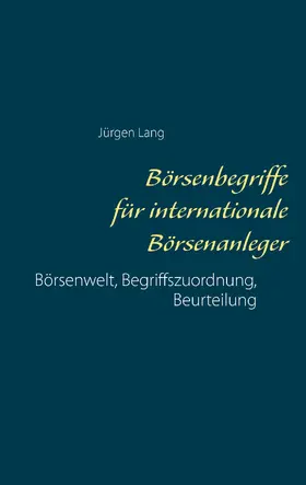 Lang |  Börsenbegriffe für internationale Börsenanleger | eBook | Sack Fachmedien