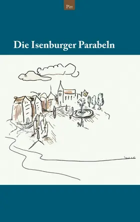 Pitt |  Die Isenburger Parabeln | eBook | Sack Fachmedien