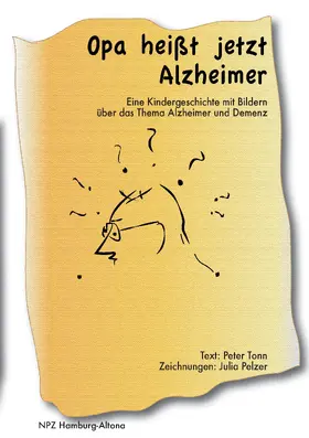 Tonn |  Opa heißt jetzt Alzheimer | eBook | Sack Fachmedien