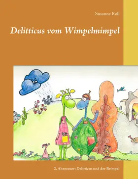 Roll |  Delitticus vom Wimpelmimpel | eBook | Sack Fachmedien