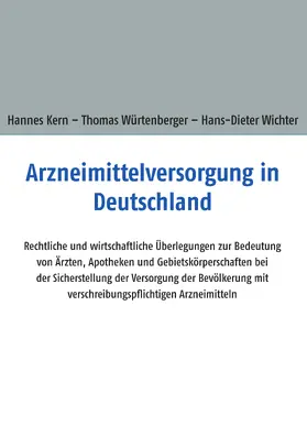 Kern / Würtenberger / Wichter |  Arzneimittelversorgung in Deutschland | eBook | Sack Fachmedien