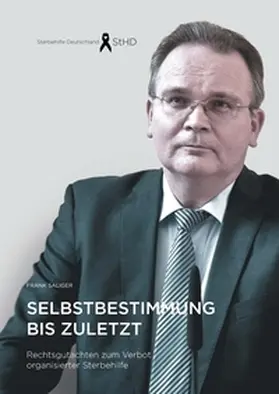 Saliger |  Selbstbestimmung bis zuletzt | Buch |  Sack Fachmedien