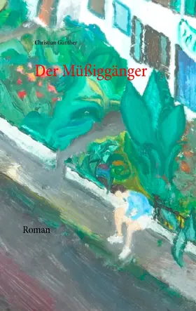 Günther |  Der Müßiggänger | eBook | Sack Fachmedien