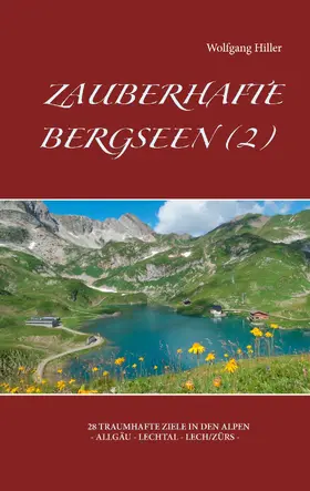 Hiller |  Zauberhafte Bergseen (2) | eBook | Sack Fachmedien