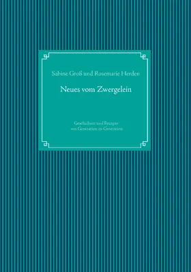 Groß / Herden |  Neues vom Zwergelein | eBook | Sack Fachmedien