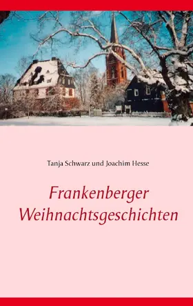 Schwarz / Hesse |  Frankenberger Weihnachtsgeschichten | eBook | Sack Fachmedien