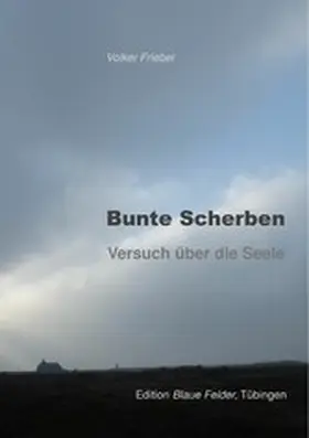 Friebel |  Bunte Scherben | eBook | Sack Fachmedien