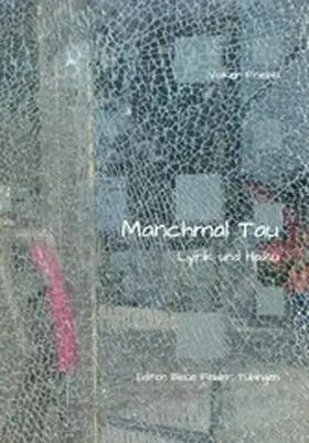 Friebel |  Manchmal Tau | eBook | Sack Fachmedien