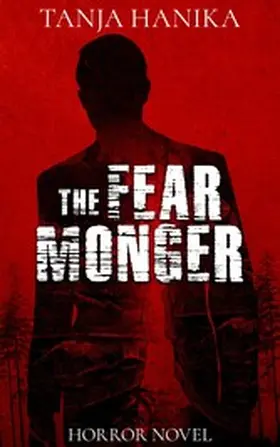 Hanika |  The Fear Monger | eBook | Sack Fachmedien