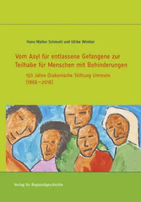 Schmuhl / Winkler |  Vom Asyl für entlassene Gefangene zur Teilhabe für Menschen mit Behinderungen | Buch |  Sack Fachmedien
