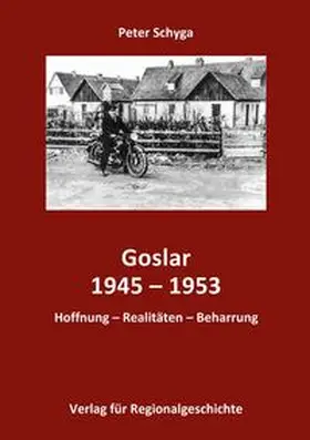 Schyga |  Goslar 1945-1953 | Buch |  Sack Fachmedien