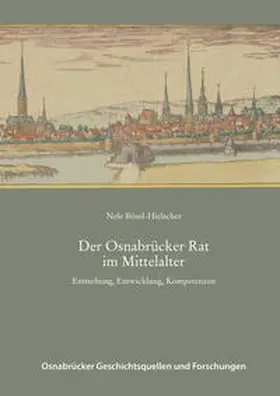 Bösel-Hielscher |  Der Osnabrücker Rat im Mittelalter | Buch |  Sack Fachmedien