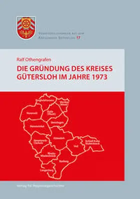 Othengrafen |  Die Gründung des Kreises Gütersloh im Jahre 1973 | Buch |  Sack Fachmedien
