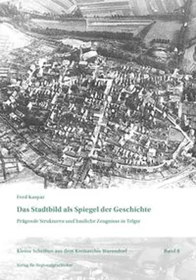 Kaspar |  Das Stadtbild als Spiegel der Geschichte | Buch |  Sack Fachmedien