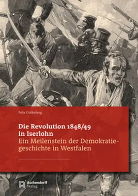 Gräfenberg |  Die Revolution in Iserlohn 1848/49 | Buch |  Sack Fachmedien