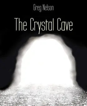 Nelson |  The Crystal Cave | eBook | Sack Fachmedien