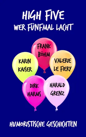 Böhm / Grenz / le Fiery |  High Five | eBook | Sack Fachmedien