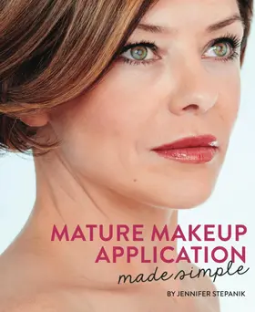 Stepanik |  Mature Makeup Application Made Simple | eBook | Sack Fachmedien