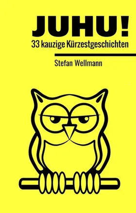 Wellmann |  JUHU! | eBook | Sack Fachmedien
