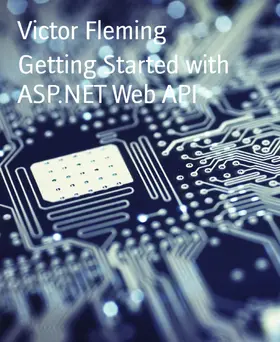 Fleming |  Getting Started with ASP.NET Web API | eBook | Sack Fachmedien