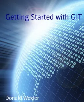 Wexler |  Getting Started with GIT | eBook | Sack Fachmedien