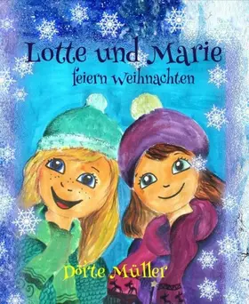 Müller |  Lotte und Marie feiern Weihnachten | eBook | Sack Fachmedien