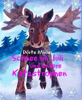 Müller |  Schnee im Juli und andere Katastrophen | eBook | Sack Fachmedien