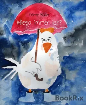 Müller |  Wieso immer ich? | eBook | Sack Fachmedien