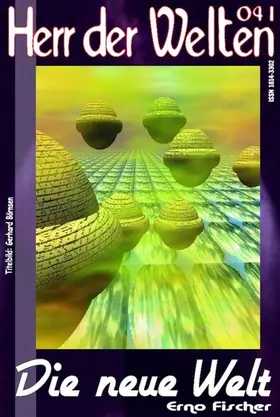 Fischer |  HERR DER WELTEN 041: Die neue Welt | eBook | Sack Fachmedien