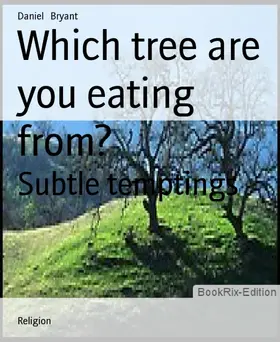 Bryant |  Which tree are you eating from? | eBook | Sack Fachmedien